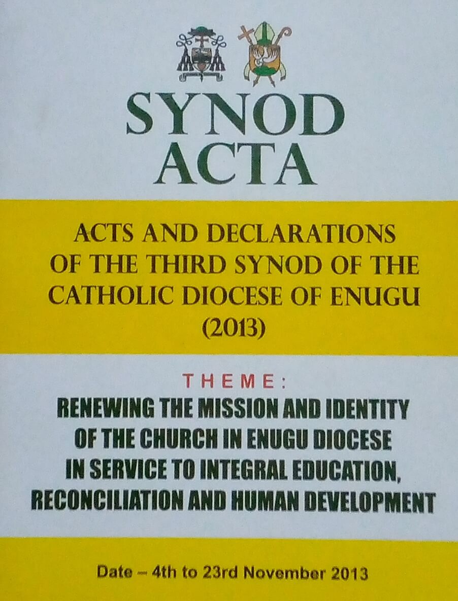 Synod Acta: Acts and Declarations of the Third Synod of the Catholic Diocese of Enugu